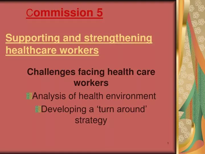 c ommission 5 supporting and strengthening healthcare workers