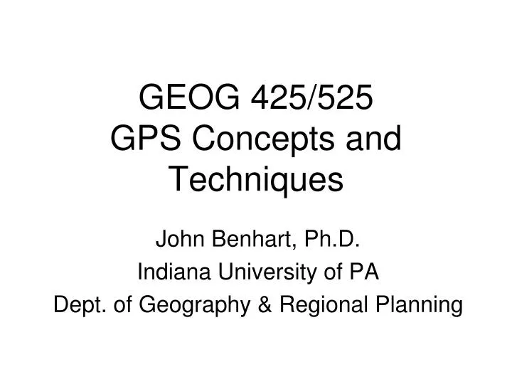 geog 425 525 gps concepts and techniques