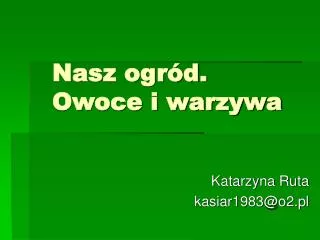 nasz ogr d owoce i warzywa