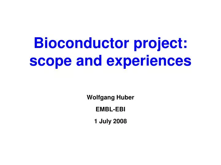 bioconductor project scope and experiences