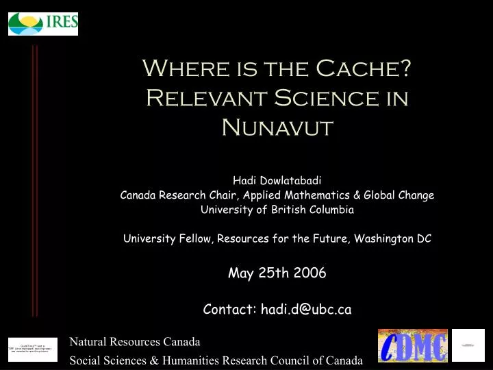 where is the cache relevant science in nunavut