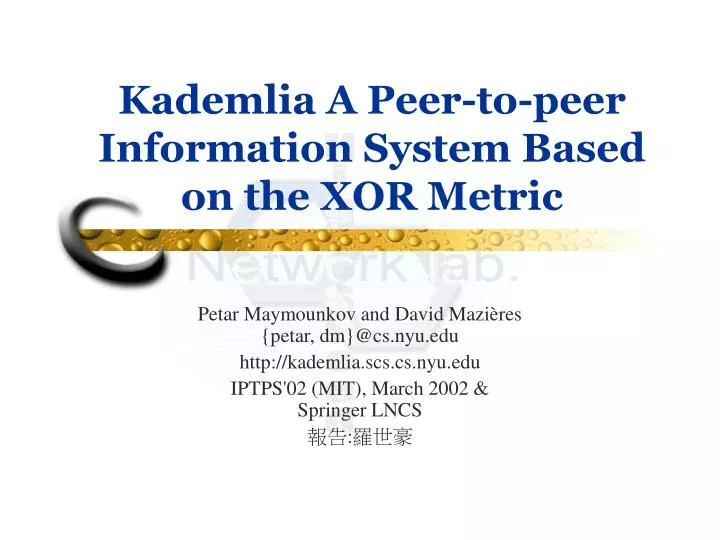 kademlia a peer to peer information system based on the xor metric