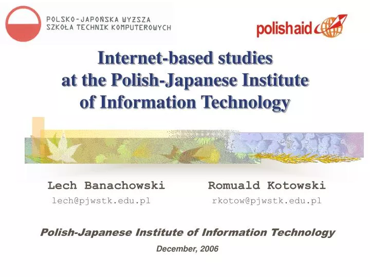 internet based studies at the polish japanese institute of information technology