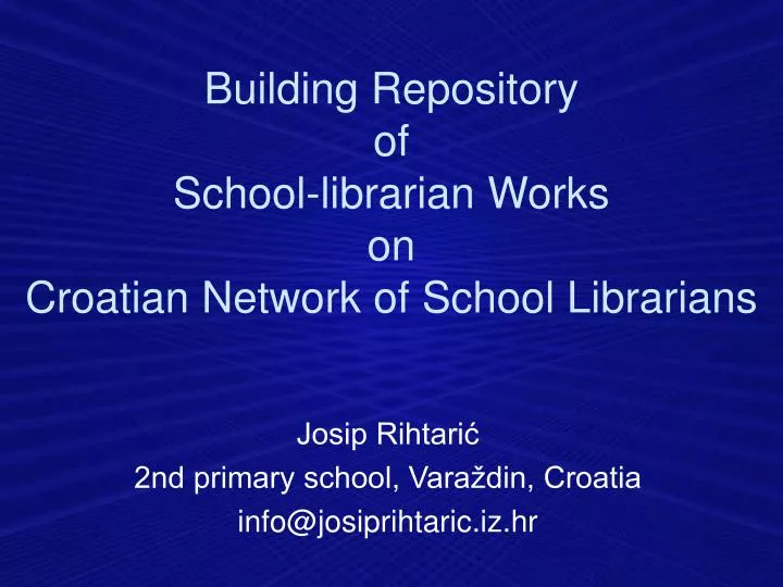 building repository of school librarian works on croatian network of s chool librarians