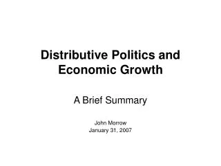 Distributive Politics and Economic Growth