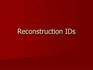 Reconstruction IDs