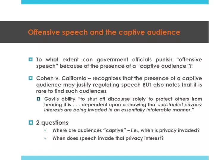 offensive speech and the captive audience