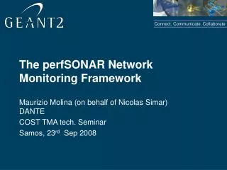 the perfsonar network monitoring framework