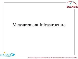 Measurement Infrastructure