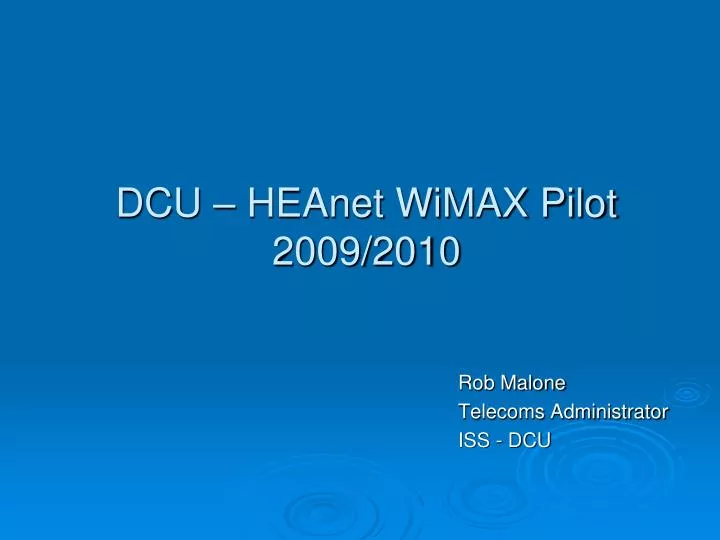 dcu heanet wimax pilot 2009 2010