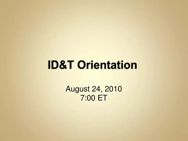 id t orientation