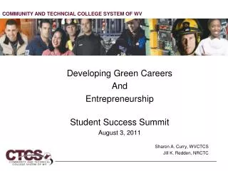 Developing Green Careers And Entrepreneurship Student Success Summit August 3, 2011