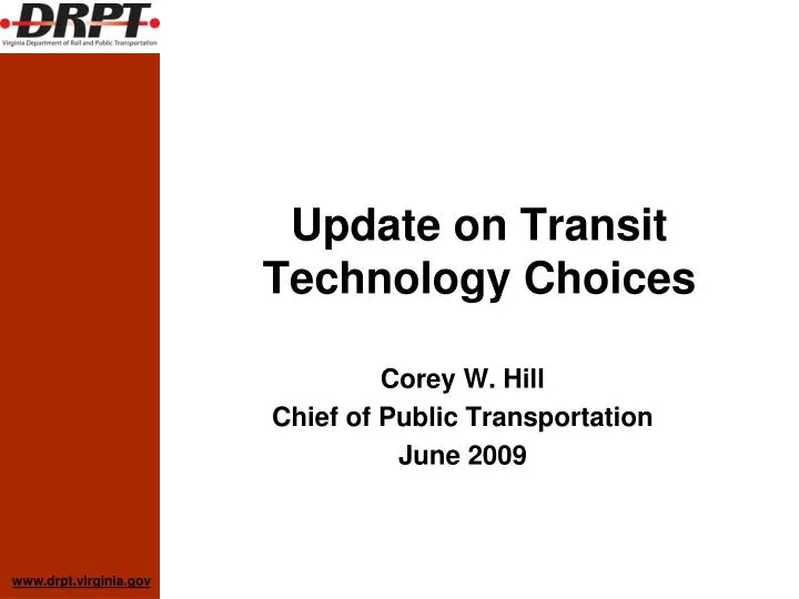 update on transit technology choices