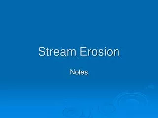 Stream Erosion