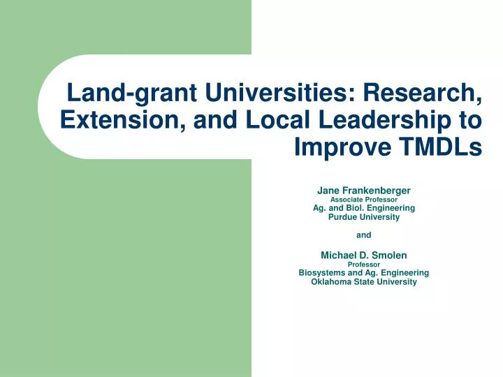 land grant universities research extension and local leadership to improve tmdls