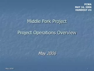 Middle Fork Project Project Operations Overview