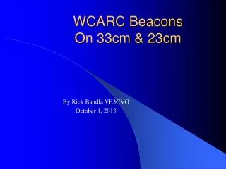 WCARC Beacons On 33cm &amp; 23cm