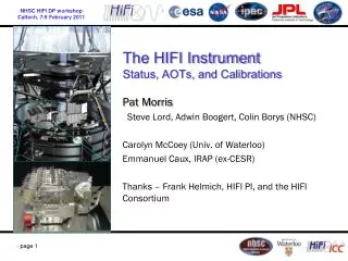 The HIFI Instrument Status, AOTs, and Calibrations