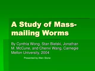 A Study of Mass-mailing Worms