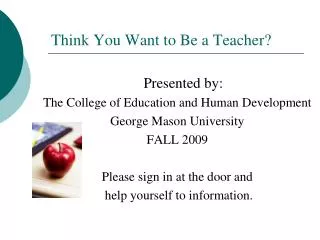 Think You Want to Be a Teacher?