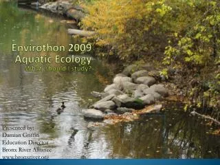 Envirothon 2009 Aquatic Ecology What should I study?
