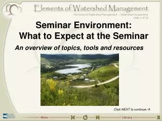 Seminar Environment: What to Expect at the Seminar