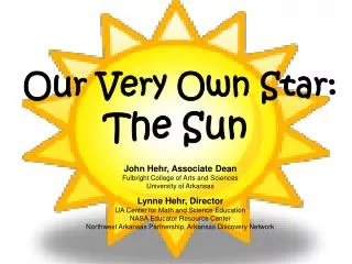 Our Very Own Star: The Sun