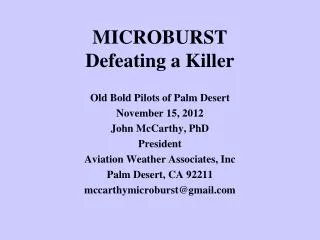 MICROBURST Defeating a Killer