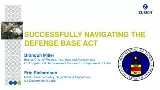 SUCCESSFULLY NAVIGATING THE DEFENSE BASE ACT Brandon Miller