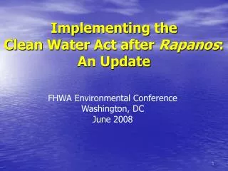 Implementing the Clean Water Act after Rapanos : An Update