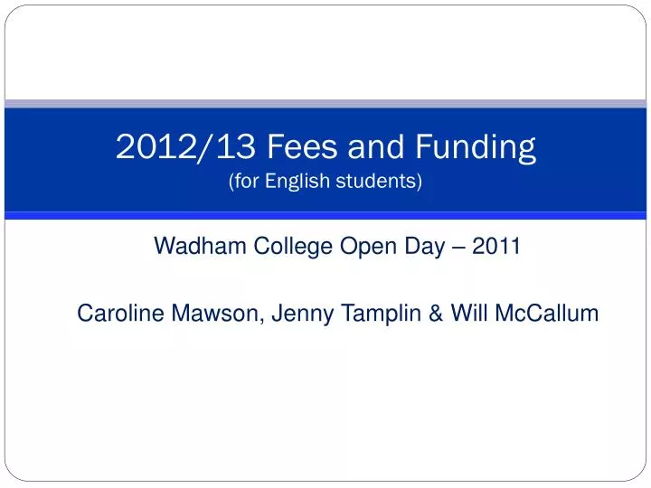 2012 13 fees and funding for english students
