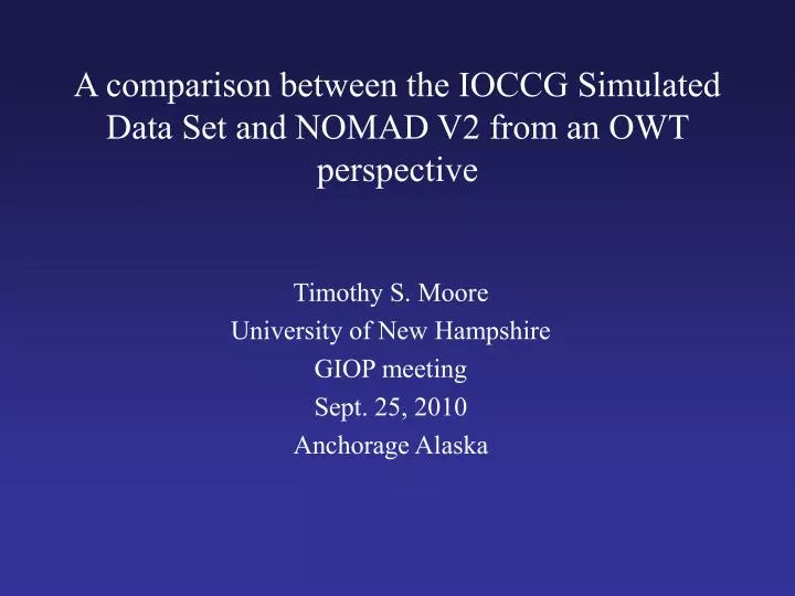 a comparison between the ioccg simulated data set and nomad v2 from an owt perspective