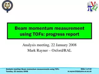 Beam momentum measurement using TOFs: progress report