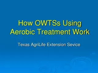 How OWTSs Using Aerobic Treatment Work