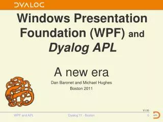 Windows Presentation Foundation (WPF) and Dyalog APL