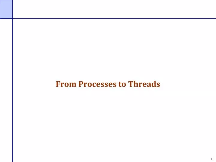 from processes to threads