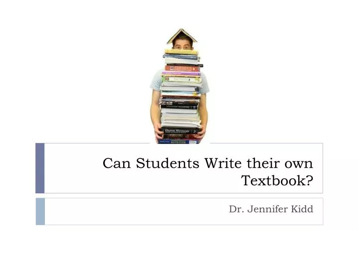 can students write their own textbook