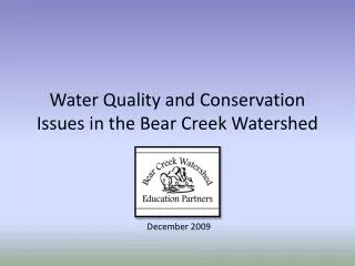 Water Quality and Conservation Issues in the Bear Creek Watershed
