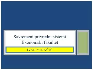 savremeni privredni sistemi ekonomski fakultet