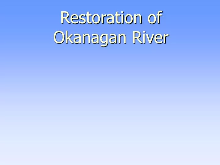restoration of okanagan river