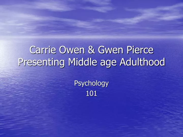 carrie owen gwen pierce presenting middle age adulthood