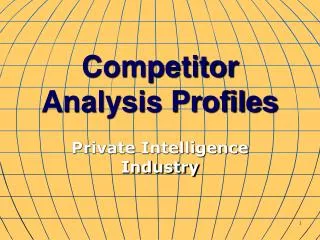 Competitor Analysis Profiles