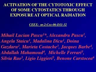 ACTIVATION OF THE CYTOTOXIC EFFECT OF SOME CYTOSTATICS THROUGH EXPOSURE AT OPTICAL RADIATION