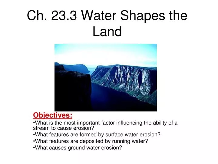 ch 23 3 water shapes the land