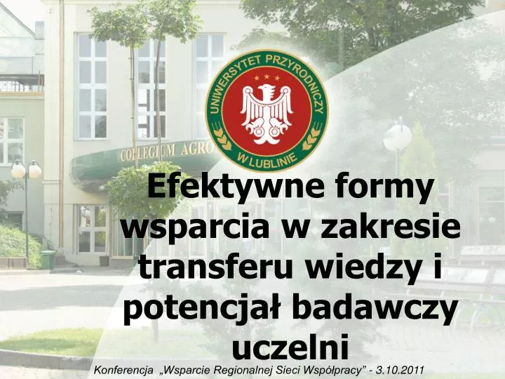 efektywne formy wsparcia w zakresie transferu wiedzy i potencja badawczy uczelni