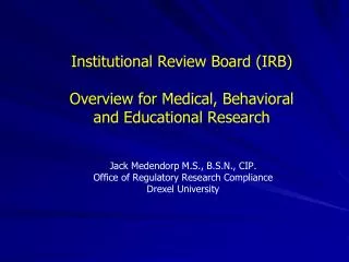 Institutional Review Board (IRB) Overview for Medical, Behavioral and Educational Research