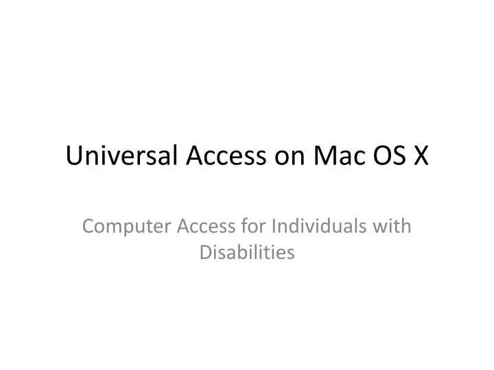 universal access on mac os x