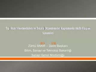 tip onay y netmelikleri ve teknik d zenlemeler kapsam nda ak ll ula m sistemleri