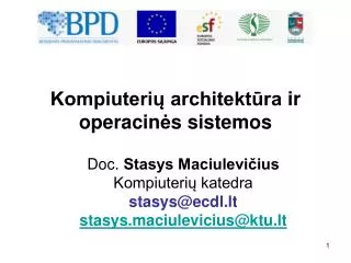 doc stasys maciulevi ius kompiuteri katedra stasys@ecdl lt stasys maciulevicius@ktu lt
