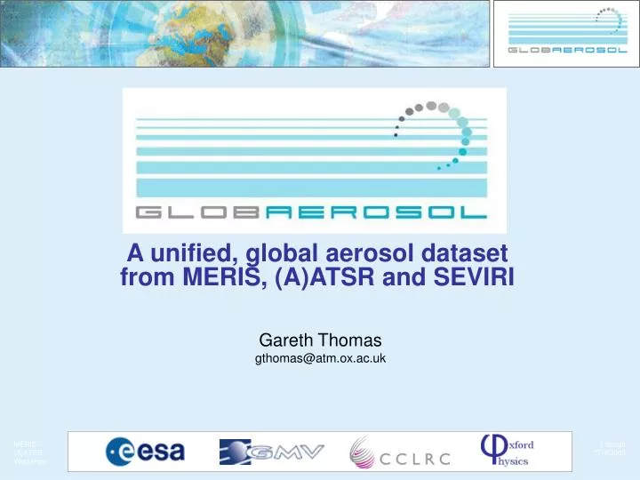 a unified global aerosol dataset from meris a atsr and seviri